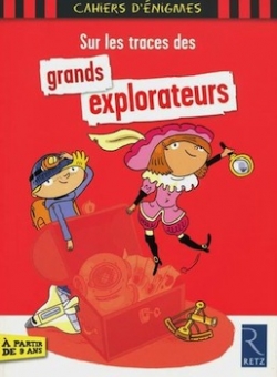 Sur les traces des grands explorateurs - Retz, 2013